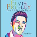 Elvis Presley - Walk A Mile In My Shoes